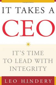 It Takes a CEO: It's Time to Lead with Integrity