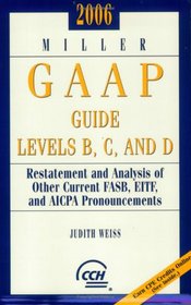 Miller GAAP Guide Levels B, C, and D (2006) (Miller Gaap Practice Manual)