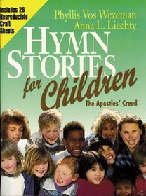 Hymn Stories for Children: The Apostle's Creed