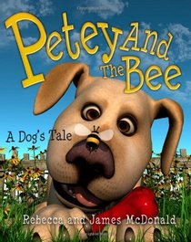 Petey and the Bee: A Dog's Tale (Sami and Thomas)