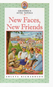 New Faces, New Friends (Grandma's Attic)