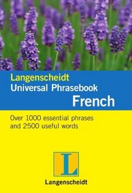 Langenscheidt Universal Phrasebook French (Langenscheidt Universal Phrasebooks)
