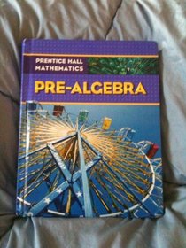 Pre-Algebra (Prentice Hall Mathematics)