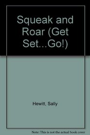 Squeak and Roar (Get Set...Go!)