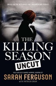 The Killing Season Uncut