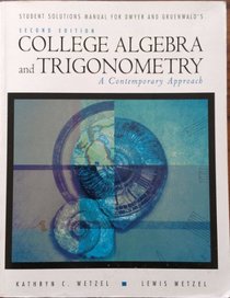 College Algebra and Trigonometry: A Contemporary Approach