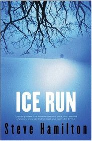 Ice Run (Alex McKnight, Bk 6)