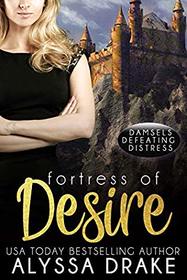 Fortress of Desire (Damsels Defeating Distress)