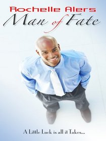 Man of Fate (Best Men, Bk 1) (Large Print)