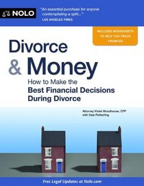 Divorce & Money: How to Make the Best Financial Decisions During Divorce