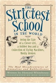 The Strictest School In The World (Turtleback School & Library Binding Edition)