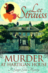 Murder at Hartigan House (Ginger Gold, Bk 2)