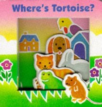 Where's Tortoise? (Animal Friends)