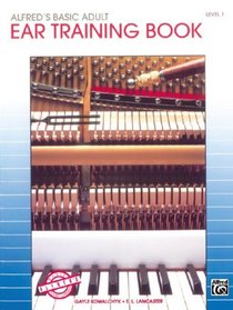 Alfred's Basic Adult Piano Course: Ear Training Book (Alfred's Basic Adult Piano Course)