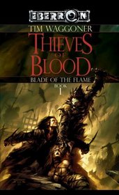 The Thieves of Blood : Book 1 (The Blade of the Flame)