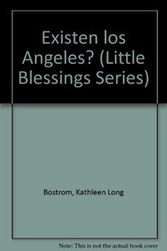 Existen Los Angeles (Little Blessings Picture Books.) (Spanish Edition)