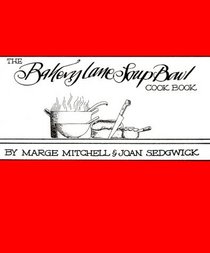 The Bakery Lane Soup Bowl Cook Book