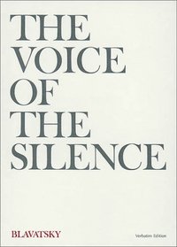 The Voice of the Silence: Being Chosen Fragments from the 