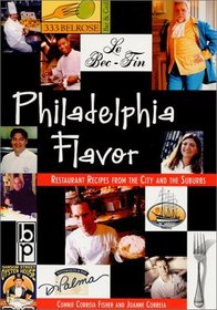 Philadelphia Flavor: Restaurant Recipes from the City and Suburbs