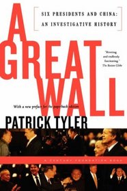 A Great Wall: Six Presidents and China