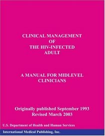 Clinical Management of the HIV-Infected Adult