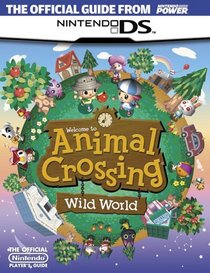 Official Nintendo Animal Crossing: Wild World Player's Guide
