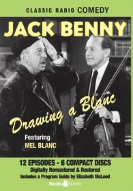 Jack Benny: Drawing a Blanc (Old Time Radio) (Classic Radio Comedy)