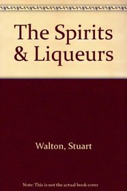 The New Guide to Spirits and Liqueurs