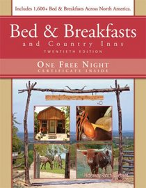 Bed & Breakfasts and Country Inns, 20th Edition