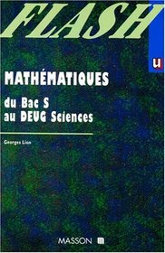 Mathmatiques: Du Bac S au DEUG Sciences