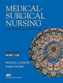 Medical-surgical Nursing: Critical Thinking In Client Care Book