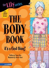 The Body Book: It's a God Thing! (Young Women of Faith Library, Bk 2)
