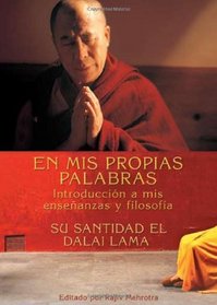 En Mis Propias Palabras: Introduccion a mis ensenanzas y filosofia (Spanish Edition)