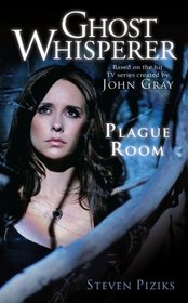 Plague Room (Ghost Whisperer)
