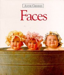 Faces (Anne Geddes Children's Collection)
