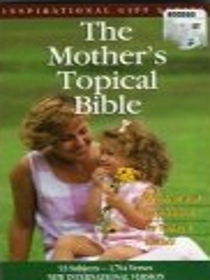 The Mother's Topical Bible: New International Version (Inspirational gift series)