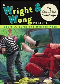 The Case of the Nana-Napper (Wright & Wong #2)