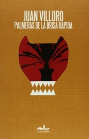Palmeras de la brisa rapida/ Swift Breeze Palms: Un viaje a Yucatan/ Trip to Yucatan (Mar Abierto/ Open Sea) (Spanish Edition)