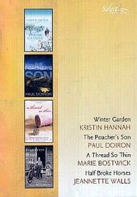 Reader's Digest Select Editions 2010, Vol 3: Winter Garden / The Poacher's Son / A Thread So Thin / Half Broke Horses