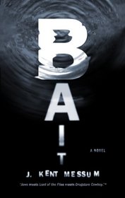 Bait: A Novel