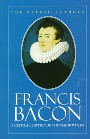 Francis Bacon (Oxford Authors)