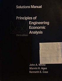 Principles of Engineering Economic Analysis Sol