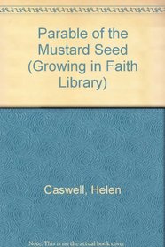 Parable of the Mustard Seed (Growing in Faith Library)