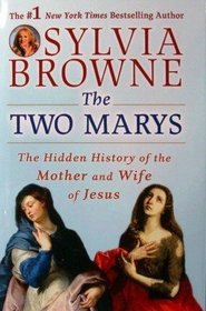 The Two Marys: The Hidden History of the Mother and Wife of Jesus (Large Print)