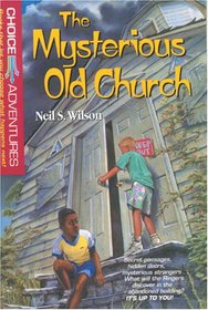 The Mysterious Old Church (Choice Adventures, Bk 1)