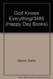 God Knows Everything/3485 (Happy Day Books)