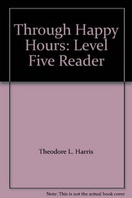 Through Happy Hours: Level Five Reader