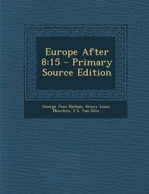 Europe After 8: 15 - Primary Source Edition