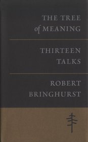 The Tree of Meaning: Thirteen Lectures