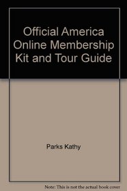 The official America Online membership kit & tour guide